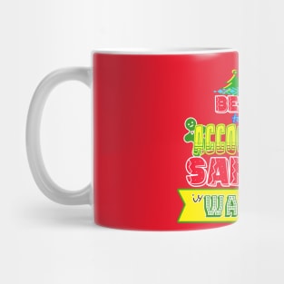 Be nice to the Accountant Santa is watching gift idea Mug